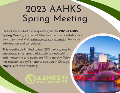 Join me at the @AAHKS Spring Meeting May 4-6 in Chicago
